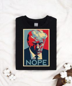 Nope Donald Trump Mugshot Shirt