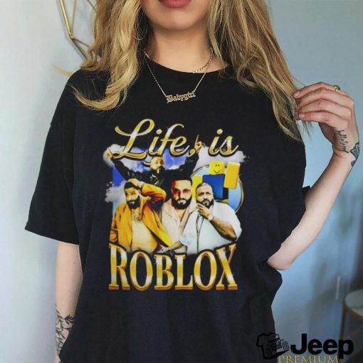 Not Safe For Wear Life Is Roblox Shirts