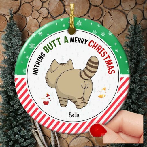 Nothing Butt A Merry Christmas Ornament