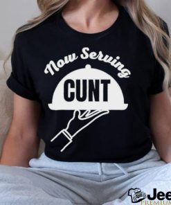 Now serving cunt apron 2023 shirt