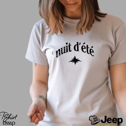 Nuit D Ete Shirt