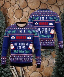 Nurse Nurse I’m On The Nice List 3D Ugly Christmas Sweater Presents Christmas For Men And Women