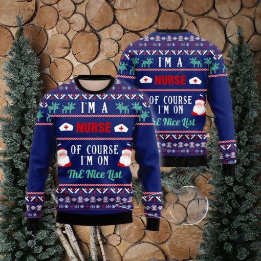 Nurse Nurse I’m On The Nice List 3D Ugly Christmas Sweater Presents Christmas For Men And Women