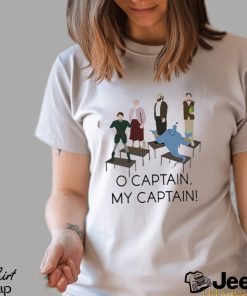 O Captain My Captain Shirt