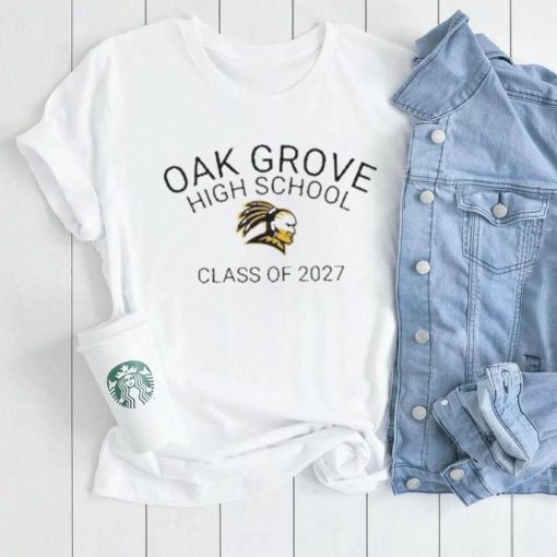 Oak Grove High School Logo Class Of 2027 Shirt