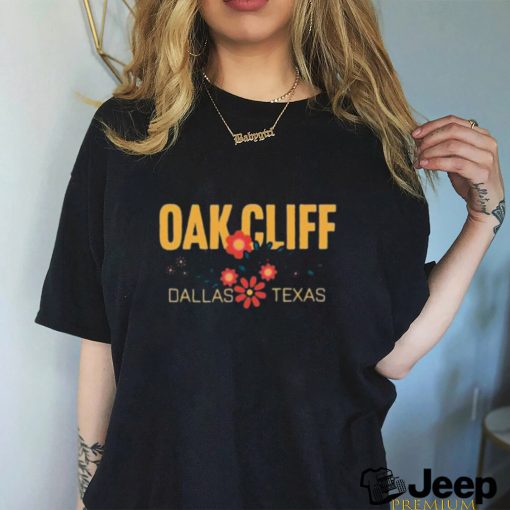 Oak cliff floral Dallas Texas shirt