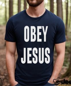 Obey Jesus shirt