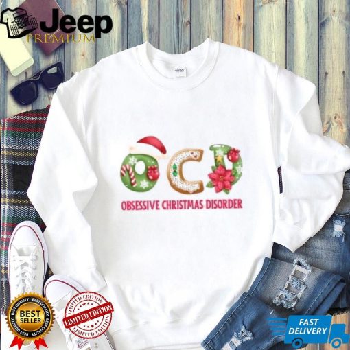 Obsessive Christmas Disorder OCD Christmas T Shirt