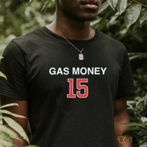 Obviousshirts Gas Money 15 Shirt