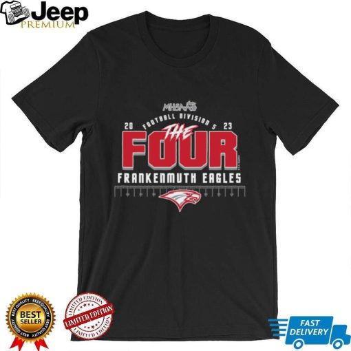 Official 2023 MHSAA Football D5 The Four Frankenmuth Eagles Shirt