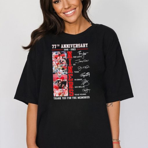 Official 77th Anniversary 1946 2023 Niner 49ers Thank You For The Memories Signatures Shirt