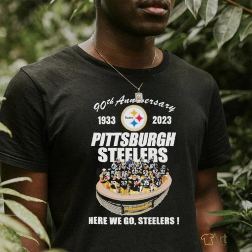 Official 90th Anniversary 1933 – 2023 Pittsburgh Steelers Here We Go, Steelers Shirt