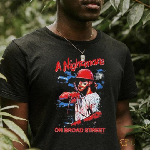 Official A nightmare on broad steet – bryce harper shirt