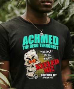 Official Achmed The Dead Terrorist Jeff Dunham Bozeman MT April 29 2023 Tour Shirt