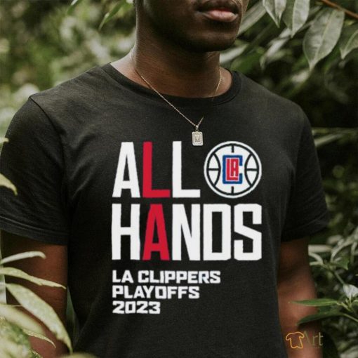 Official All Hand LA Clippers 2023 Lokup shirt