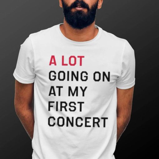 Official Amanda Johnston A Lot Going On At My First Concert Shirt