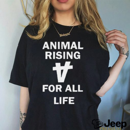 Official Animal Rising For All Life Shirt