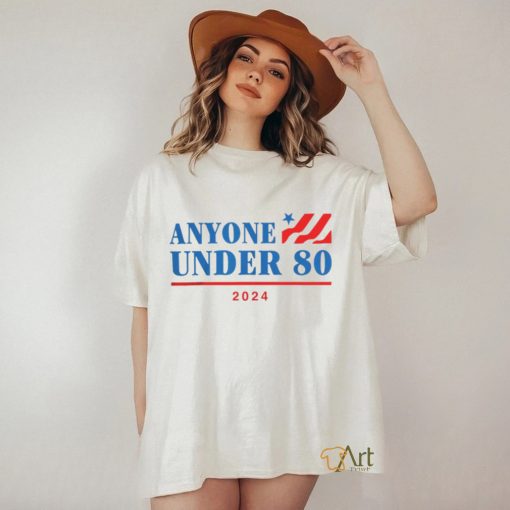 Official Anyone Under 80 2024 Shirt