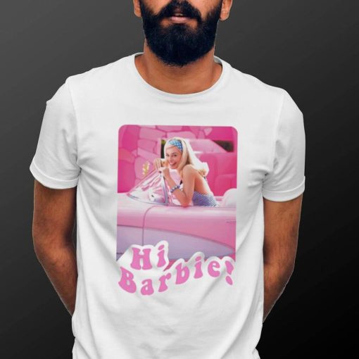 Official Barbie The Movie Hi Barbie T shirt