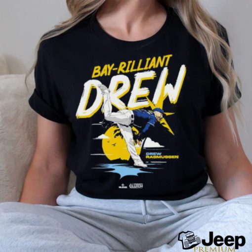 Official Bay Rilliant Drew Rasmussen shirt