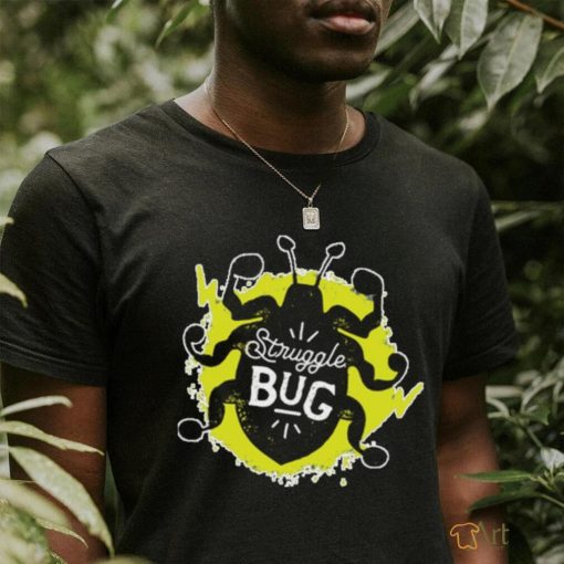 Official Bonfire Store Struggle Bug Shirt