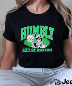 Official Boston Celtics Humbly City Of Boston T Shirt