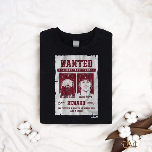 Official Bryson Stott Brandon Marsh Wanted For Daycare Crimes Shirt