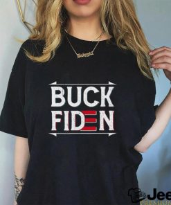 Official Buck Fiden T shirt