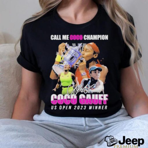 Official Call Me Coco Champion Coco Gauff Signature shirt