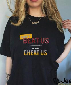 Official Can’t Beat Us So You Cheat Us Florida State Seminoles Shirt