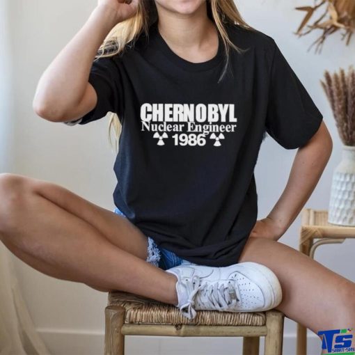 Official Chernobyl Nuclear Engineer 1986 T Shirt