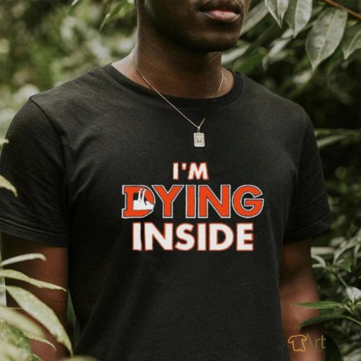 Official Denver Broncos I’m Dying Inside ThatsGoodSports Shirt