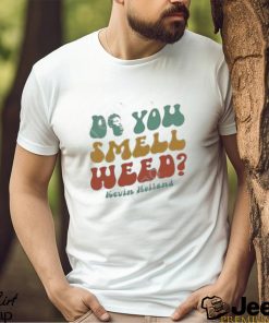 Official Do You Smell Weed By Kevin Holland shirt