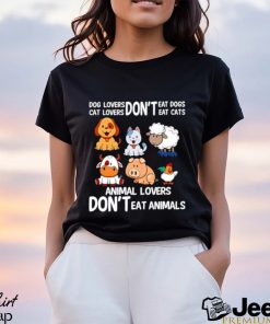 Official Dog Lovers Don’t Eat Dog Cat Lovers Don’t Eat Cat Animal Lovers Don’t Eat Animals Shirt