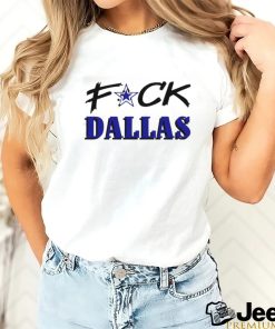 Official Fuck Dallas Shirt