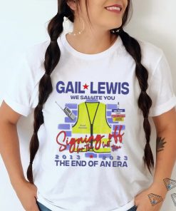 Official Gail lewis we salute you the end of an era 2013 2023 T shirt