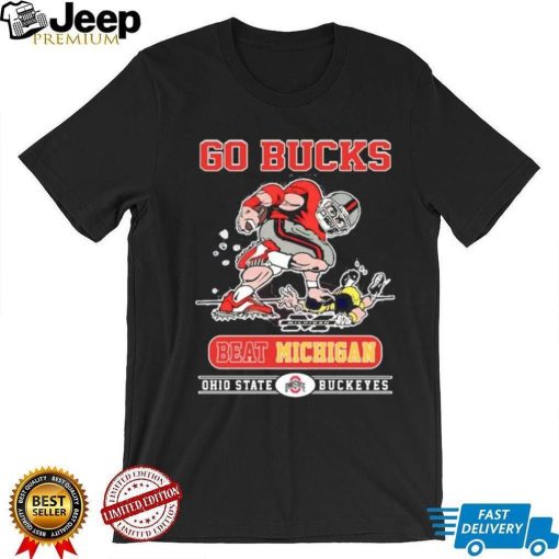 Official Go Bucks Beat Michigan 2023 Ohio State Buckeyes Shirt