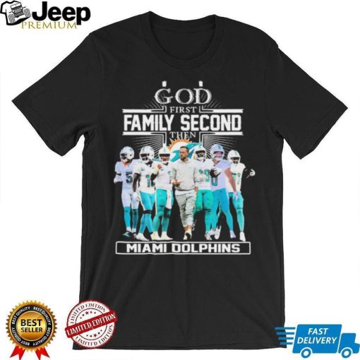 Official God First Family Second Then Miami Dolphins 2023 Playoffs Shirt