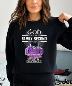 Official God first Family second then LSU Tigers baseball heart 2023 shirt