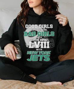 Official Good Girls Go To Heaven Bad Girls Go To Super Bowl LVII With New York Jets Unisex T Shirt