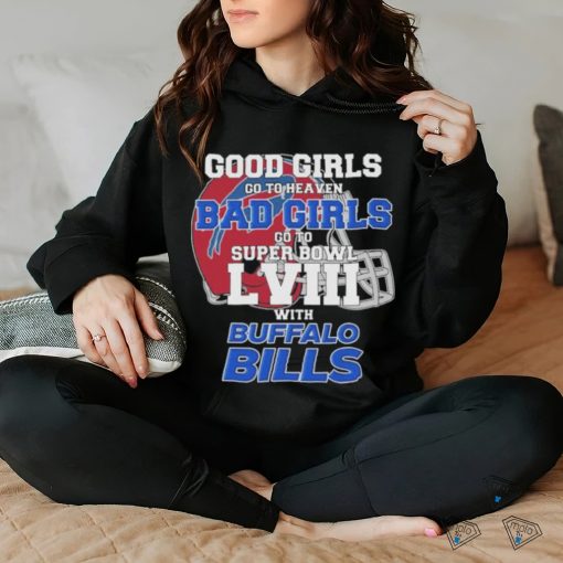 Official Good Girls Go To Heaven Bad Girls Go To Super Bowl With Buffalo Bills Unisex T Shirt