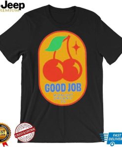 Official Good Job Cherry shirt, hoodie, tank top, sweater and long sleeve t shirt