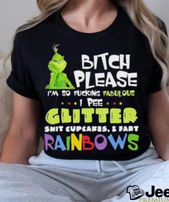 Official Grinch Bitch Please I’m So Fucking Fabulous Shirt