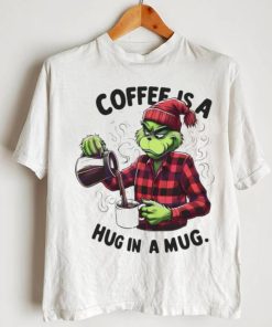 Official Grinch Coffee Is A Hug In Mug Christmas Shirt