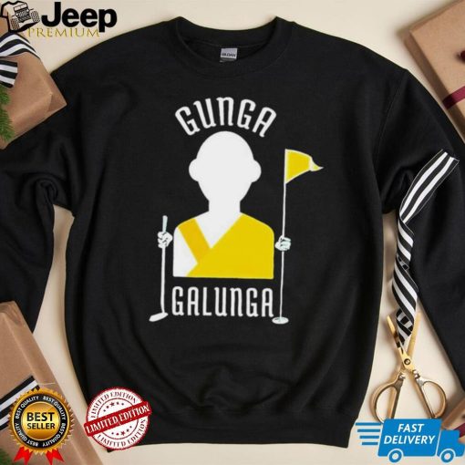 Official Gunga Galunga Shirt