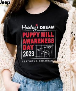 Official Harley’s Dream Puppy Mill Awareness Day 2023 Shirt