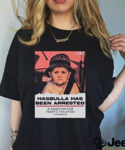 Official Hasbulla Has Been Arrested Shirt