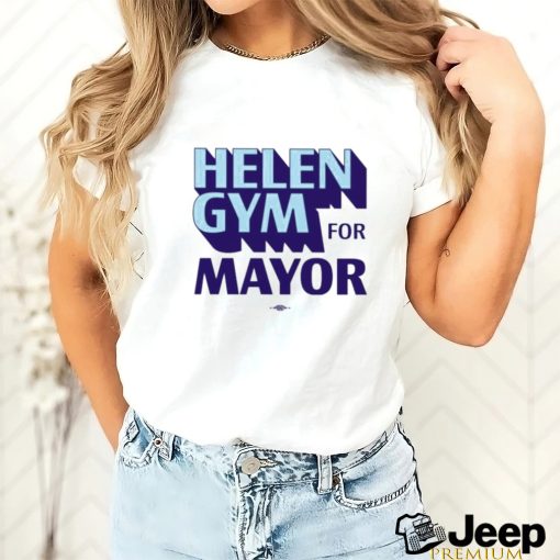 Official Helengym Store Helen Gym Mayor Shirt