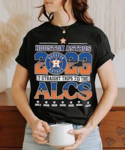 Houston astros 2023 7 straight trips to the alcs shirt, hoodie, sweatshirt  for men and women