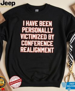 Official I Have Been Personally Victimized By Conference Realignment Hoodie